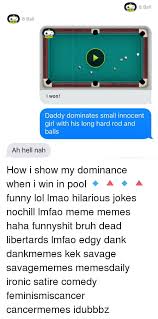 It is wildly entertaining but can also gobble up a lot of time as you ride out a winning streak or try and redeem yourself after a crushing loss. 8 Ba 8 Ball I Won Daddy Dominates Small Innocent Girl With His Long Hard Rod And Balls Ah Hell Nah How I Show My Dominance When I Win In Pool
