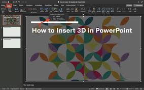 How To Insert 3d Objects In Powerpoint