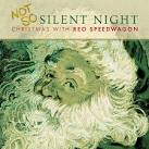 Not So Silent...Christmas With Reo Speedwagon
