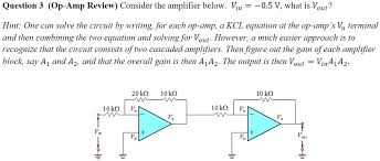 Solved Question 3 Op Amp Review