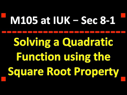 Solving Quadratic Functions Using The