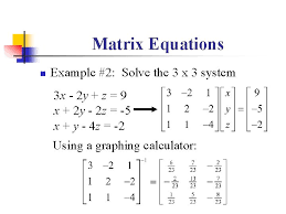 Matrices Using Matrices To Solve