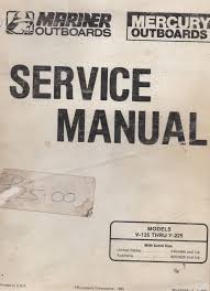 Mariner Outboard Service Manual V 135 Thru V 225
