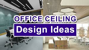 office ceiling design ideas ing
