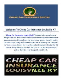 Best insurance companies service in louisville. Cheap Car Insurance Quote In Louisville By Cheap Car Insurance Louisville Ky Issuu