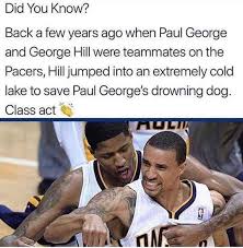 However, the nickname is now associated with mockery. Nba Memes On Twitter George Hill Is A Hero Full Story Https T Co 2anuvubirm Via Theswishfactor Instagram