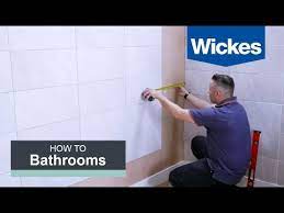 How To Tile A Bathroom Wall With Wickes