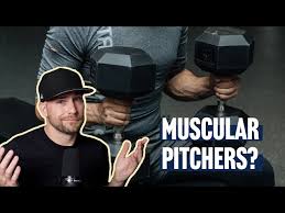 when does a pitcher become too muscular