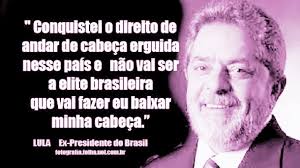 Resultado de imagem para lula  frases