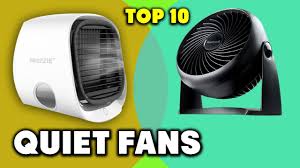 quiet fan you should try at least