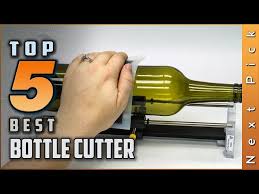 Top 5 Best Bottle Cutter Review In 2023