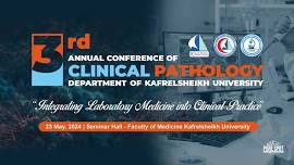 3rd Annual Conference of the Clinical Pathology...