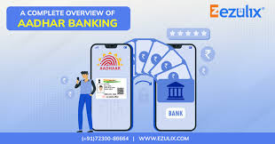 aadhar banking a complete overview