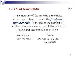 While the current ratio and the quick ratio are considered bad when they go over 2, the asset turnover ratio is typically better the higher it is because it shows you're getting more revenue. 10 Fixed Assets And Intangible Assets After Studying