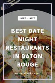 date night restaurants in baton rouge
