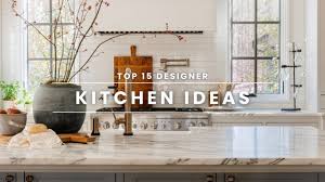 top 15 designer kitchen ideas ashley
