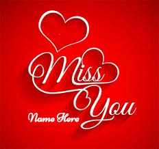 miss you my love beautiful miss you