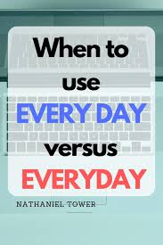 everyday vs every day is everyday one