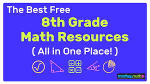 the best free 8th grade math resources