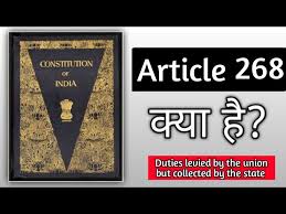 article 268 duties levied by the