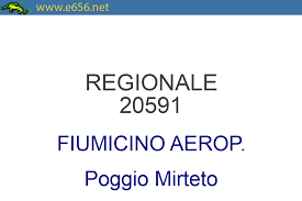 Orario treno Regionale 20591 di TRENITALIA Regionale da Fiumicino Aeroporto  a Poggio Mirteto - www.e656.net