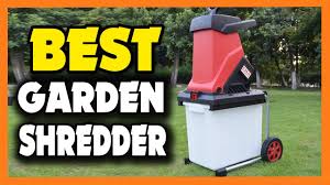 top 5 best garden shredder in 2023