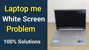 laptop me white screen problem white