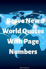50 Brave New World Quotes With Page Numbers | Ageless Investing