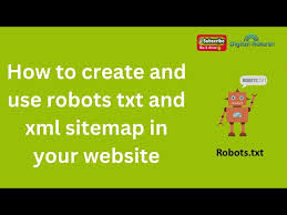 use robots txt and xml sitemap