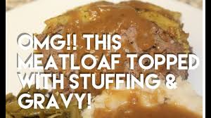 meatloaf topped with stuffing gravy
