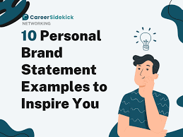 10 personal brand statement exles to