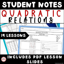 Quadratic Relations Student Notes And