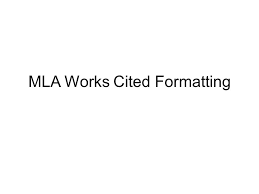 Mla Works Cited Formatting