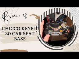 Chicco Keyfit 30 Car Seat Base Review