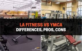 la fitness vs ymca differences pros