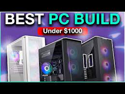 budget gaming pc builds under 1000