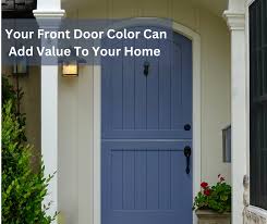 Your Front Door Colors Matters How To