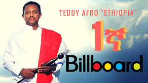Teddy Afros Ethiopia Album 1 On Billboard World Chart