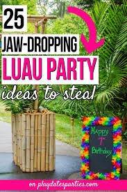 25 luau party ideas to steal from a