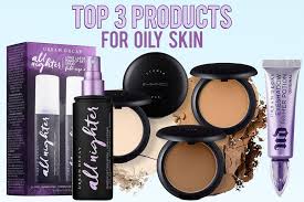 top 3 s for oily skin liveglam