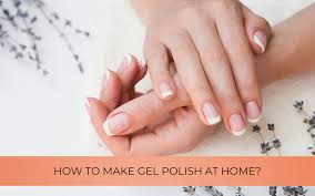 gel nails at home the step by step
