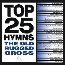 top 25 hymns the old rugged cross by