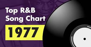 Top 100 R B Song Chart For 1977