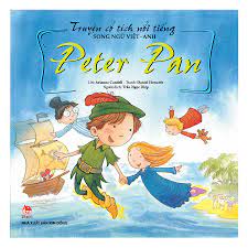 Sách Truyện Cổ Tích Nổi Tiếng Song Ngữ Việt - Anh: Peter Pan (Tái Bản 2019)  - FAHASA.COM