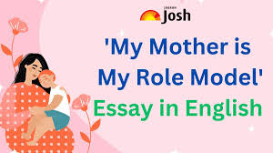 my mother is my role model essay in
