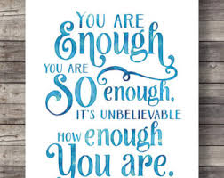 You are more than enough. You Are So Enough Etsy