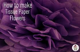 how to make tissue paper flowers