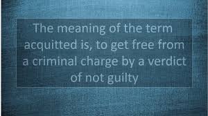 Acquit is defined as how someone behaves in a difficult situation. What Is The Meaning Acquitted Youtube