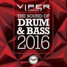 The Sound Of Drum Bass 2016 Viper Recordings