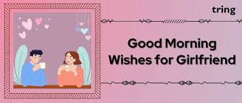100 good morning messages for gf that